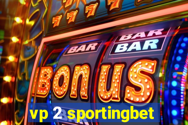 vp 2 sportingbet